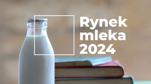 Rynek mleka – kwiecień 2024
