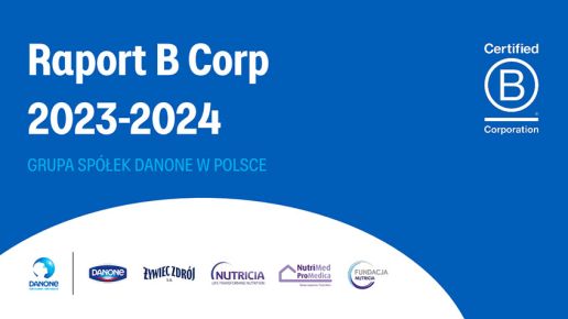 B Corp Month z DANONE: premiera raportu podsumowującego działania w duchu Generacji B