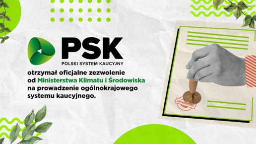 Polski System Kaucyjny S.A. z zezwoleniem na prowadzenie systemu kaucyjnego w Polsce