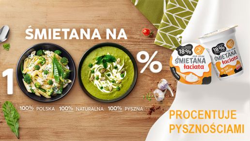 Ta sama – gęsta, naturalna i pyszna – ale w nowej odsłonie. Śmietana na 100%. Procentuje pysznościami