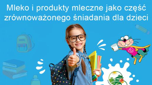 Mleko i produkty mleczne jako część zrównoważonego śniadania dla dzieci: Propozycje pożywnych posiłków na dobry początek dnia