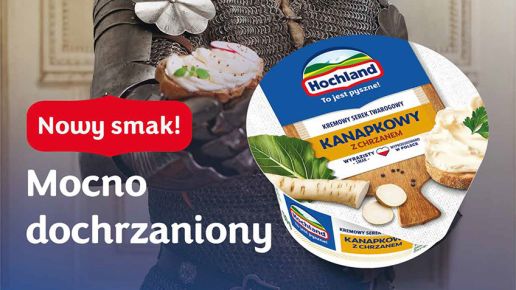 NOWOŚĆ! Hochland KANAPKOWY z chrzanem!