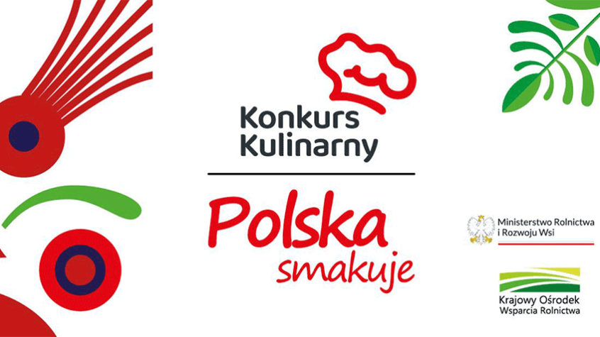 Trwa Konkurs Kulinarny „Polska smakuje”!