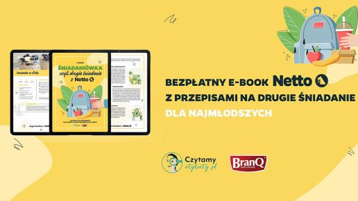 Aż chce się jeść! E-book Netto z prostymi przepisami do szkolnej śniadaniówki